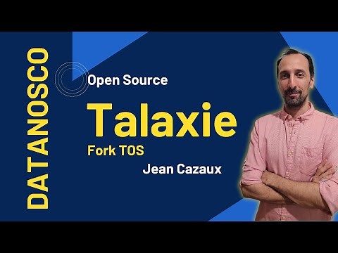 Talaxie, le fork Talend Open Studio. Interview de Jean Cazaux