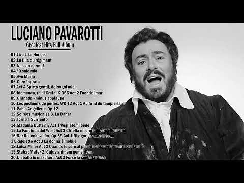 Top 20 Famous Opera Songs Of Luciano Pavarotti - The Very Best Of Luciano Pavarotti