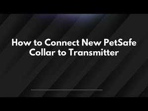 How to Connect New PetSafe Collar to Transmitter