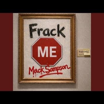 Frack Me (Shoulda Listened)