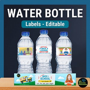Motivational Back to School Water Bottle Labels All Grades Editable Wrappers ASL