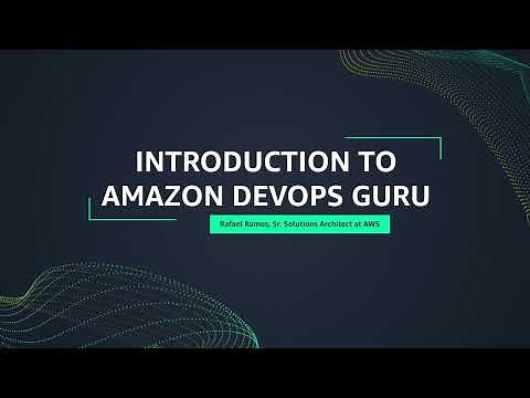 Episode 1: Introduction to Amazon DevOps Guru | Amazon Web Services