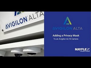 Adding Privacy Mask to Avigilon ALTA Camera