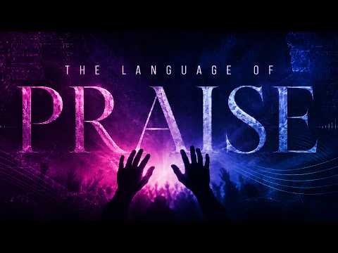 The Language of Praise | SHABACH: A Holy Roar | Westwood Baptist Church