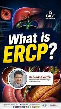 What is ERCP Procedure? | Uses, Benefits & How it Works Explained | Dr. Govind Verma