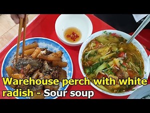 Delicious food - Warehouse perch with white radish - Sour soup