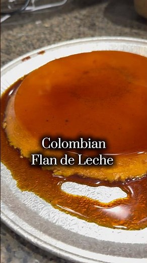 Colombian flan de leche #recipe #flanrecipe