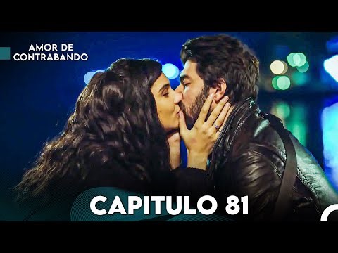 Amor De Contrabando Capitulo 81 (Doblada En Español)