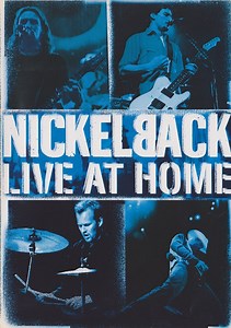 Nickelback - Live At Home