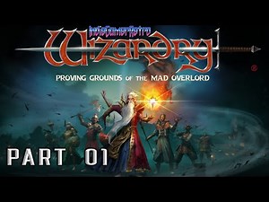 Wizardry: Proving Grounds of the Mad Overlord Remaster [PC] | Part 01 | Starting a New Game