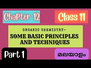 Organic Chemistry [Chapter 12 ] | Class 11 | Part 1 | Chemistry | Malayalam