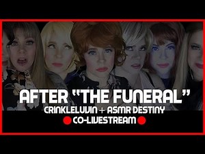 After "The Funeral" - A CrinkleLuvin ASMR Destiny 🔴 Co-LIVESTREAM 🔴
