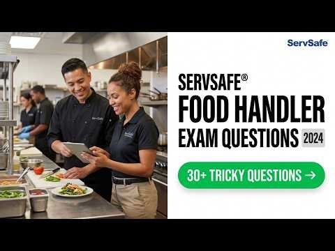 ServSafe Food Handler Exam Questions: Pass Your Test On The First Try 2026