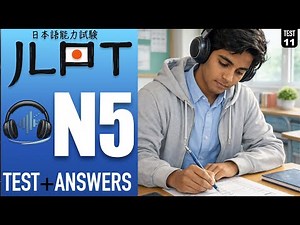 🎧N5 | TEST+ANSWER – Pass Your Test with Confidence! Test 11 #jlpt #n5 #jlptn5