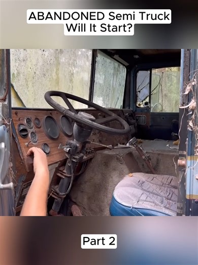 ABANDONED Semi Truck, Will It Start? (Part 2) #rusttoroar #fblifestyle | Rust to Roar | Facebook