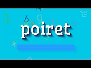 How to say "poiret"! (High Quality Voices)
