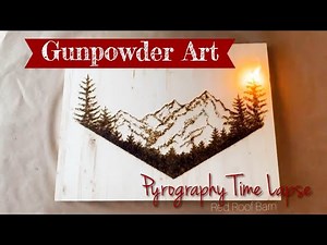 Gunpowder Art - Forest Mountain Landscape Art | Pyrography Time Lapse