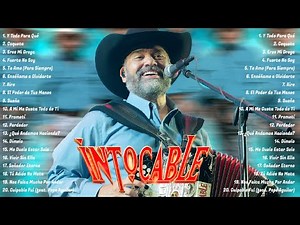 INTOCABLE - MIX DE ÉXITOS ROMÁNTICOS NORTEÑOS - LO MEJOR DE SUS CANCIONES INOLVIDABLES