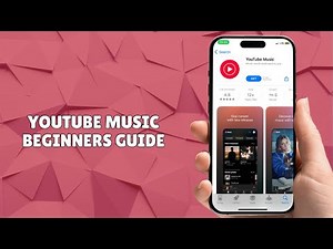 How to Use YouTube Music Beginners Guide 2025