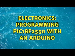 Electronics: Programming PIC18F2550 with an Arduino