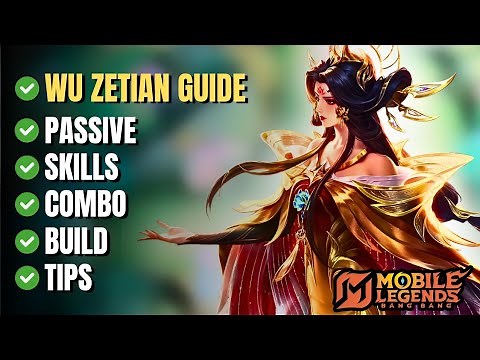 COMPLETE WU ZETIAN TUTORIAL! Skills, Passive, Build & PRO Tips | Mobile Legends