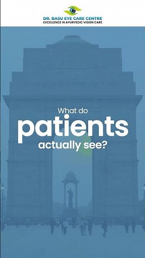 What do patients actually see? | DR Basu Eye Care Centre