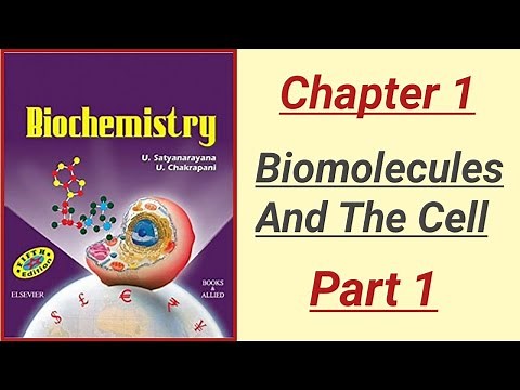 Biochemistry Lecture || Satya Biochemistry Chapter 1 Biomolecules And The Cell (part 1)