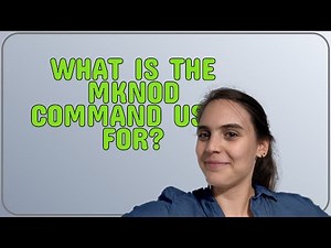 Unix: What is the mknod command used for?