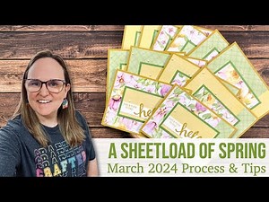 A SheetLoad of Spring Cards | March 2024 SheetLoad of Cards | Process & Tips #SLCTMar2024