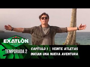 Capítulo 1 | ¡Veinte atletas inician una nueva aventura! | Temporada 2 | Exatlón México
