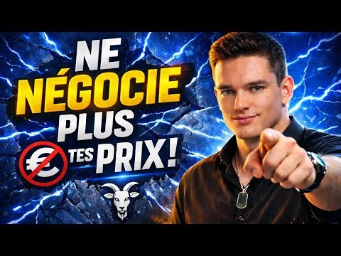 Ne négocie plus jamais tes prix (la méthode des entrepreneurs qui vendent cher)