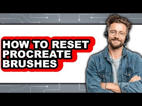 How to Reset Procreate Brushes - Full Guide