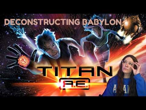 Deconstructing Babylon - Titan A.E. (2000) | Discerning Clerk Reviews