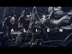 Alien (1979) Missing Scenes Part 2 – The Derelict Ship, Egg Chamber & Kane’s Encounter