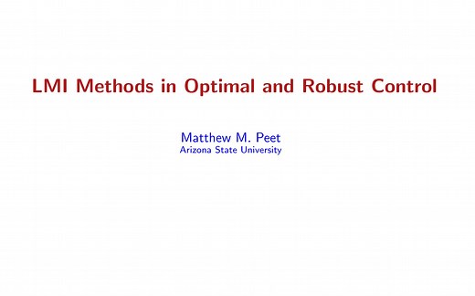 MAE598 (LMIs in Control)_ Lecture1, part B - Overview of the Course