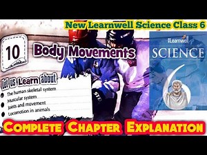 New learnwell Science Class 6 Chapter 10 || Body Movement Class 6 Science || Class 6 Science pdf