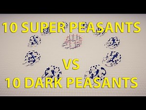 10 SUPER PEASANTS VS 10 DARK PEASANTS - Totally Accurate Battle Simulator TABS