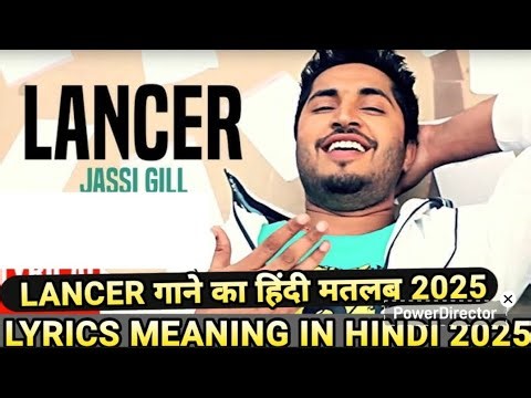 Lancer - Jassie Gill Lyrics Meaning In Hindi | Lancer Song Lyrical Breakdown In Hindi 2025