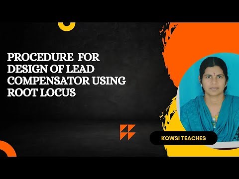 Procedure for design of Lead Compensator using Root Locus