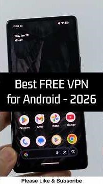 Best FREE VPN for Android - 2026