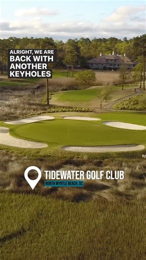 2.8K views · 44 reactions | Key holes in Myrtle Beach. Part 8. Tidewater Golf Club. Where should we go next? #MyrtleBeachGolf #golf #golfcourse | Play Golf Myrtle Beach | Facebook