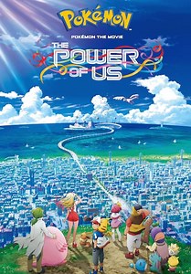 Pokémon the Movie: The Power of Us (2018)