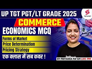 UP TGT PGT/LT Grade Commerce Classes 2025 | UP TGT PGT Economics MCQ Topics Priyanka Ma'am