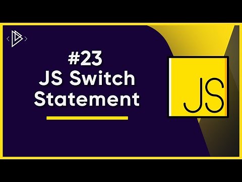 #23 How to use the Switch Statement | JavaScript Full Tutorial