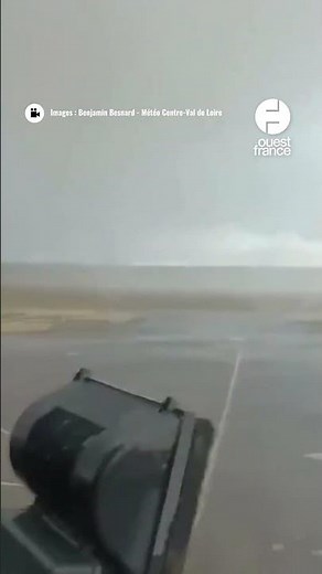 Les images impressionnantes de la tornade qui a frappé l'aéroport de Tours