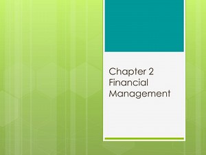Chapter 2 Financial Management - SlideServe
