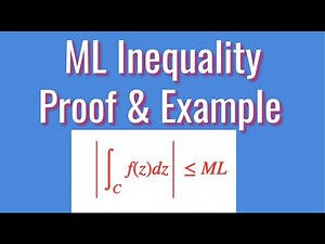 Complex Analysis: ML Inequality - Proof and Example | Contour Integrals