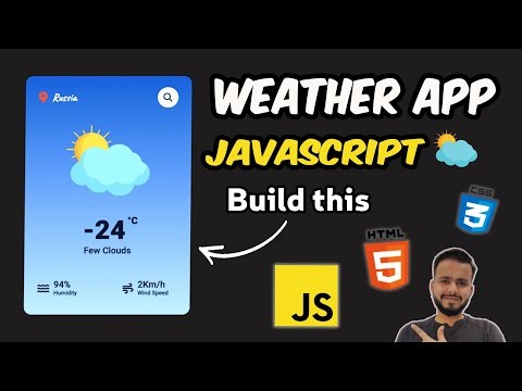 Creating a Weather App Using HTML, CSS and JavaScript in Hindi 🔥 | OpenWeather API Free