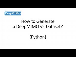 How to Generate a DeepMIMO v2 (Python) Dataset?