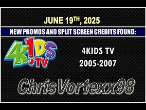 New Promos and Split Screen Credits Foundings: 6-19-2025: 4Kids TV 2005-2007